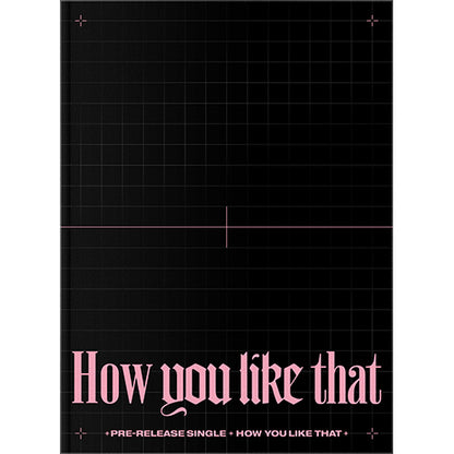 [BLACKPINK] How You Like That