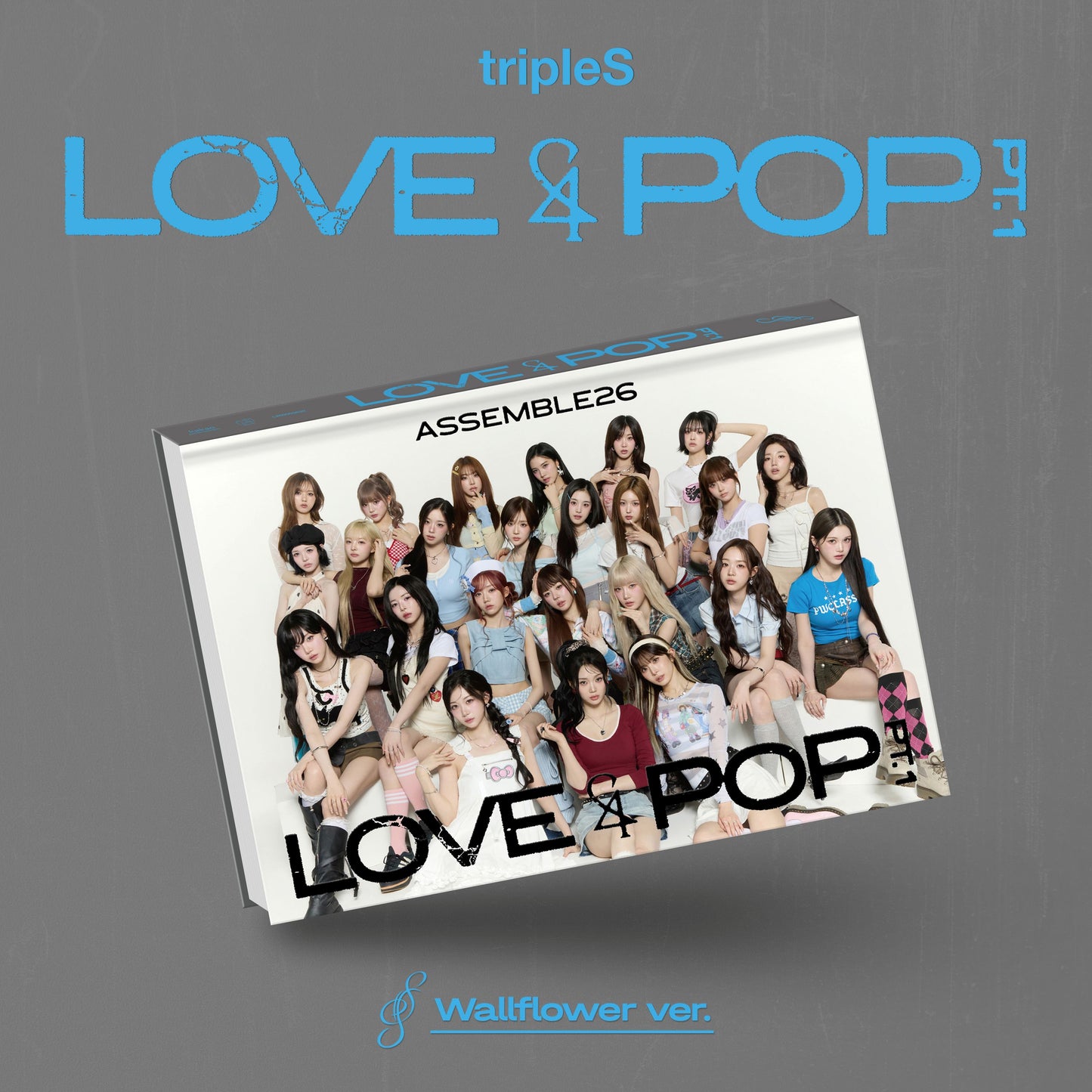 [tripleS] LOVE&POP (pt.1)